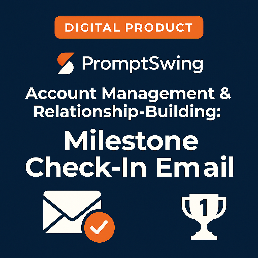 Account Management & Relationship-Building: Milestone Check-In Email