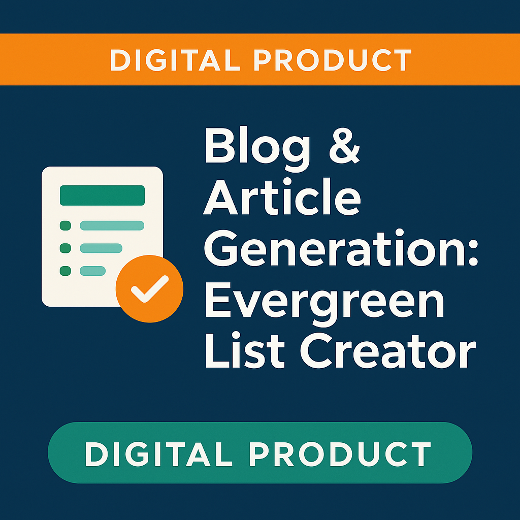 Blog & Article Generation: Evergreen List Creator