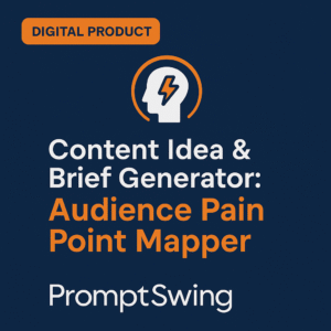 Content Idea & Brief Generator: Audience Pain Point Mapper