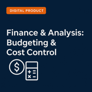Finance & Analysis: Budgeting & Cost Control