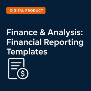 Finance & Analysis:  Financial Reporting Templates