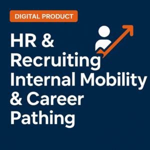 HR & Recruiting: Internal Mobility & Career Pathing