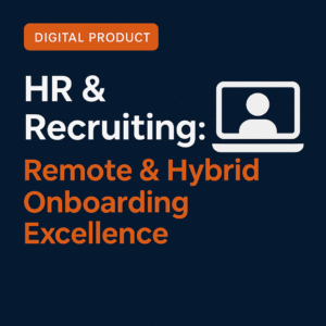 HR & Recruiting:  Remote & Hybrid Onboarding