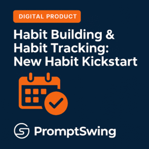 Habit Building & Habit Tracking: New Habit Kickstart