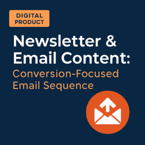 Newsletter & Email Content: Conversion-Focused Email Sequence
