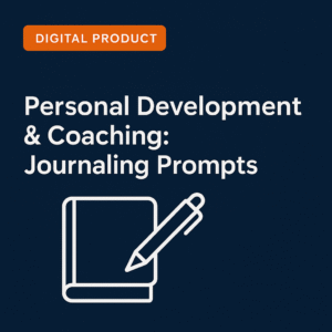 Personal Development & Coaching: Journaling Prompts