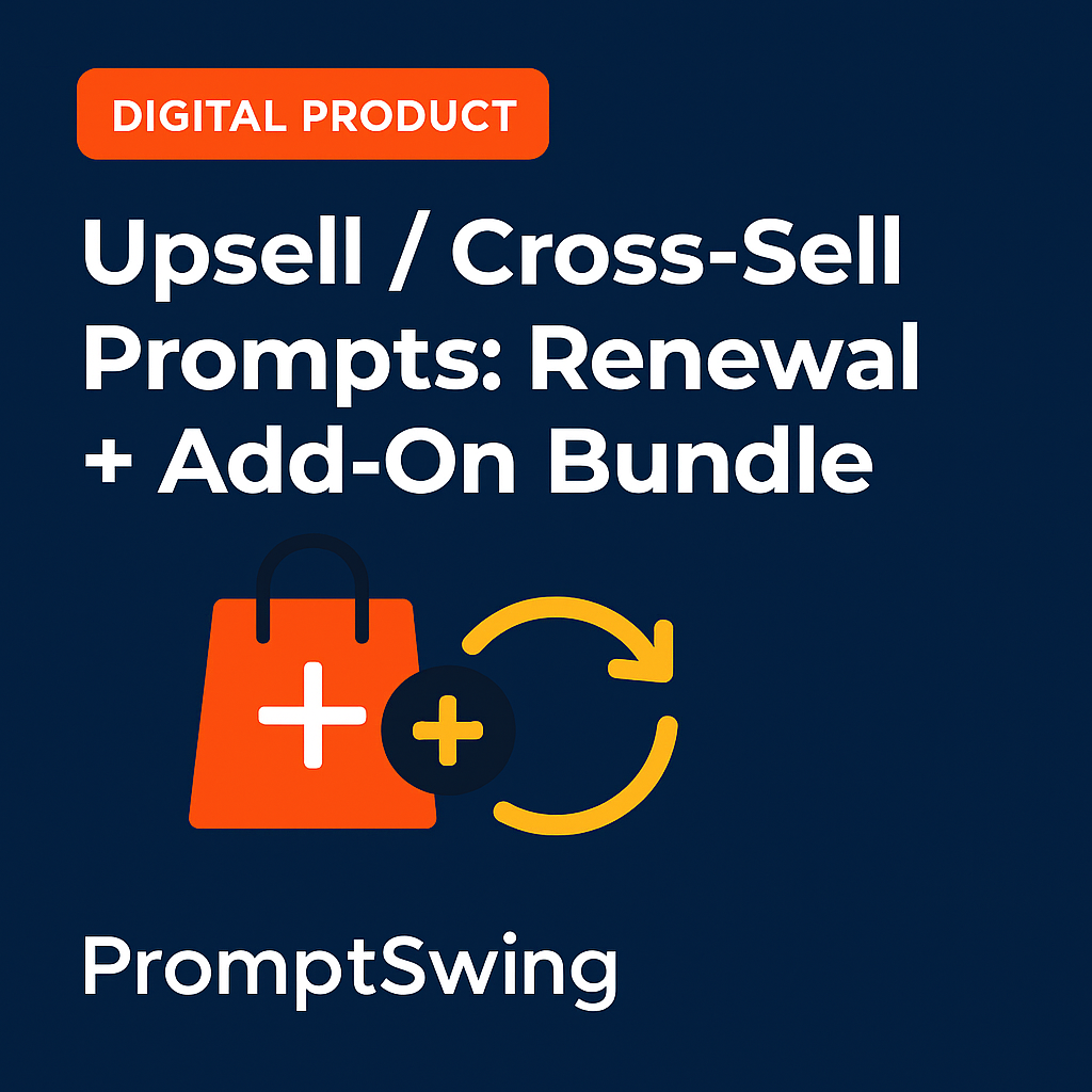 Upsell / Cross-Sell Prompts: Renewal + Add-On Bundle