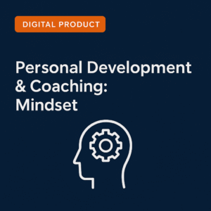 Personal Development & Coaching: Mindset